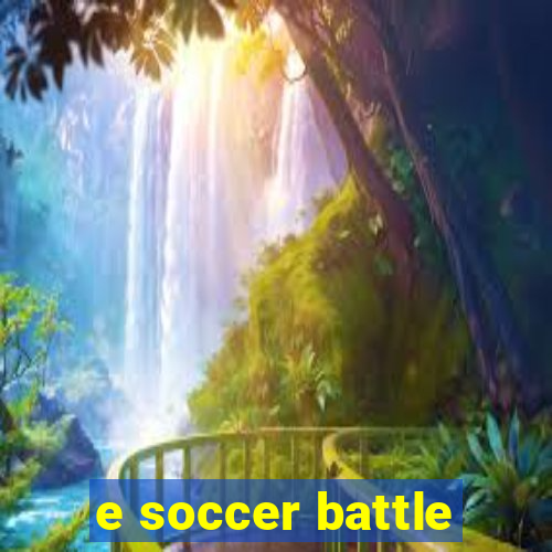 e soccer battle